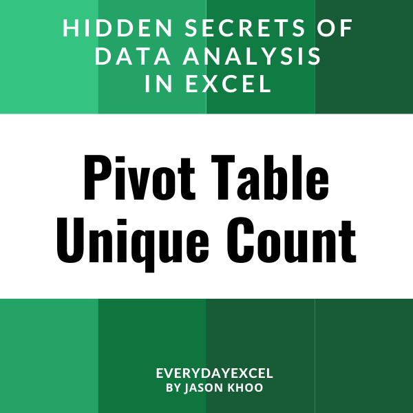 Intermediate Upgrade to Pivot Table – Unique Count